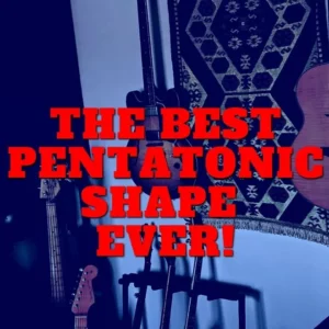The Best Pentatonic Shape Ever!
