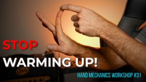 Hand Mechanics Workshop #31 - Stop Warming Up