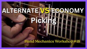 Hand Mechanics Workshop #18 - Alternate vs Economy Picking