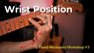 Hand Mechanics Workshop #3 - Wrist Position
