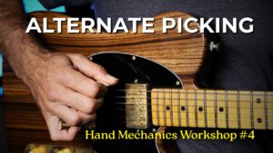 Hand Mechanics Workshop #4 - Alternate Picking