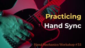 Hand Mechanics Workshop #35 - Advanced Hand Sync Exercises