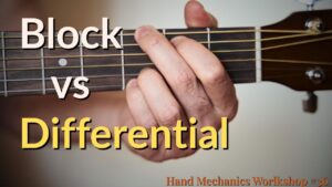 Hand Mechanics Workshop #36 - Block vs Differential Practice